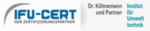 IFU-CERT – Institut für Umwelttechnik, Zertifizierungspartner Dr. Kühnemann und Partner